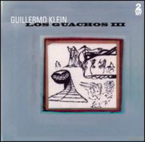 Guillermo Klein: Los Guachos III [2CD]