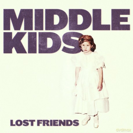 Middle Kids: Lost Friends [CD]