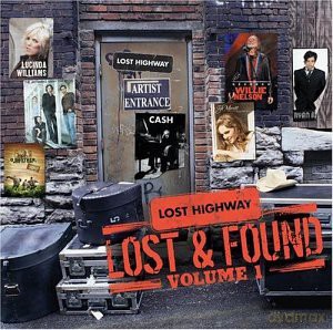 Lost Highway: Lost and Found, Vol. 1 [CD]