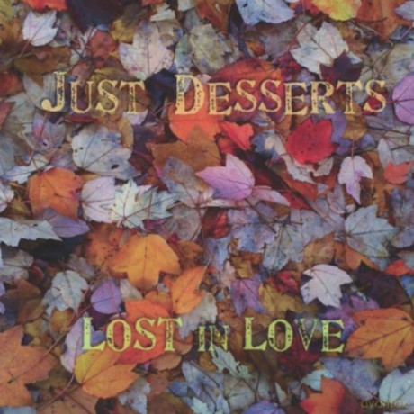 Just Desserts: Lost in Love [CD]