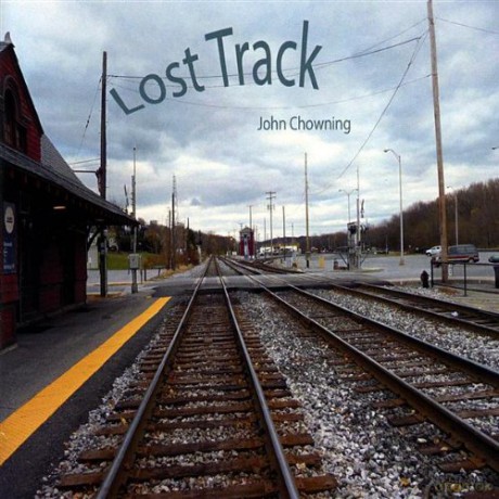 John Chowning: Lost Track [CD]