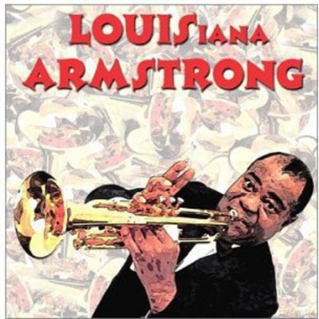Louis-Iana Armstrong: New Orleans Tribute [CD]