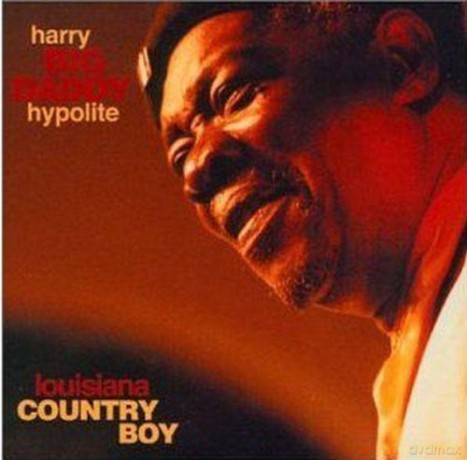 Harry Hypolite: Louisiana Country Boy [CD]