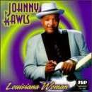 Johnny Rawls: Louisiana Woman [CD]