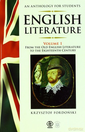 English Literature. An Anthology For Students Vol.1 - Krzysztof Fordoński [KSIĄŻKA]