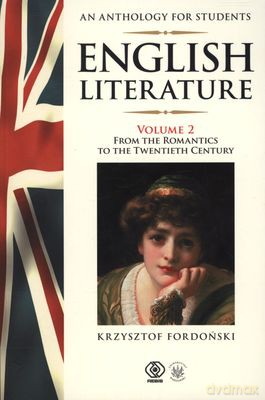 English Literature. An Anthology For Students Vol.2 - Krzysztof Fordoński [KSIĄŻKA]