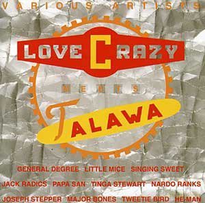 Love Crazy Meets Talawa [CD]