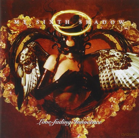 My Sixth Shadow: Love Fading Innocence [CD]