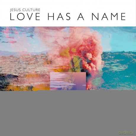 Jesus Culture: Love Has A Name [CD]