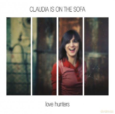 Claudia Is on the Sofa: Love Hunters [CD]