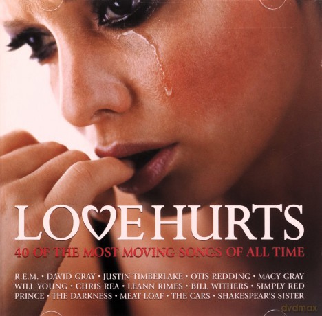Love Hurts: 40 Of The Most Moving Songs Of All Time [CD]