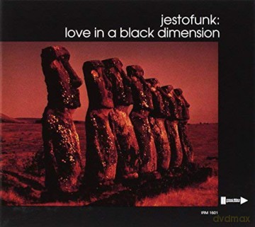 Jestofunk: Love In A Black Dimension [CD]