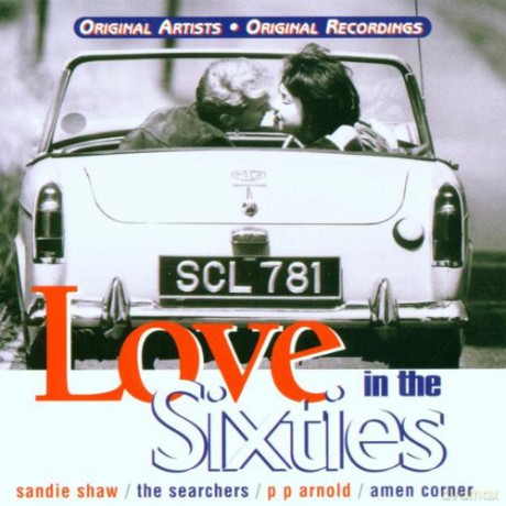 Love In The Sixties: Original Artists/Original Recordings [CD]