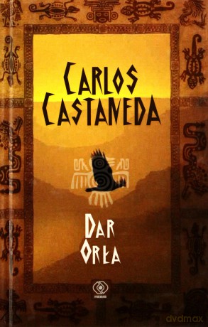 Dar Orła - Carlos Castaneda [KSIĄŻKA]