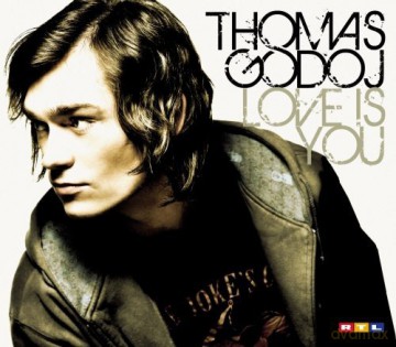 Thomas Godoj: Love Is You [CD]