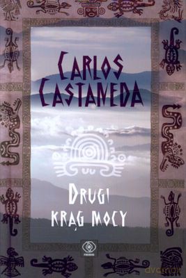 Drugi Krąg Mocy - Carlos Castaneda [KSIĄŻKA]