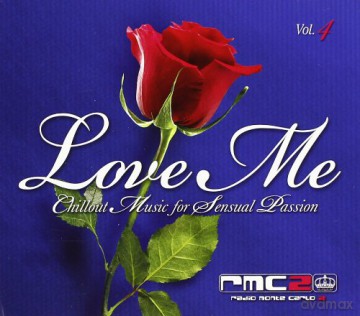 Love Me vol.4 Chillout Music for Sensual Passion [CD]