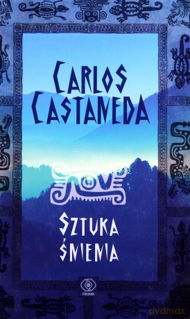 Sztuka Śnienia - Carlos Castaneda [KSIĄŻKA]
