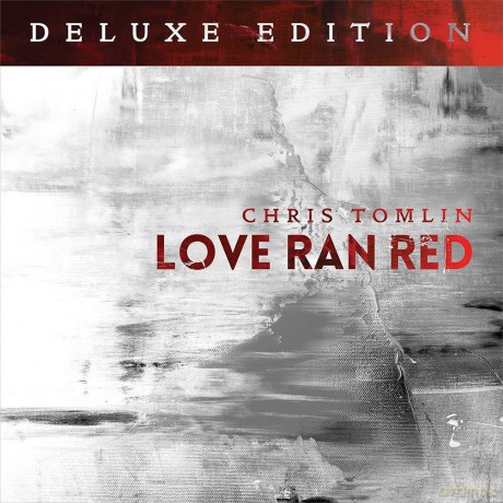 Chris Tomlin: Love Ran Red Deluxe Edition [CD]