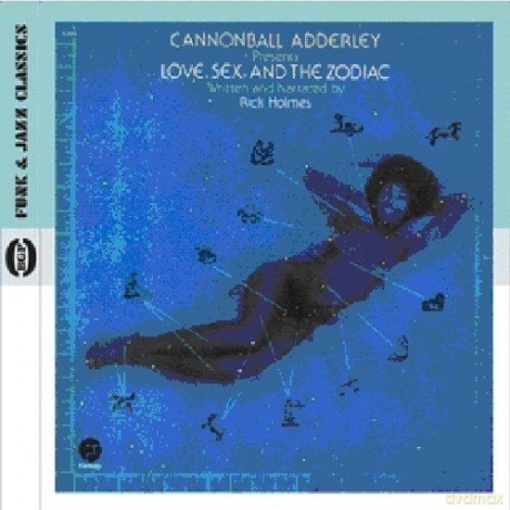 Cannonball Adderley: Love Sex And The Zodiac [CD]