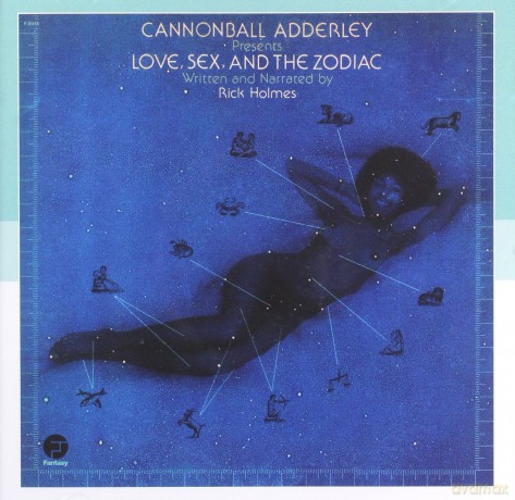 Cannonball Adderley: Love Sex And The Zodiac [CD]