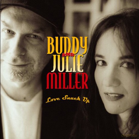 Buddy Miller: Love Snuck Up [CD]