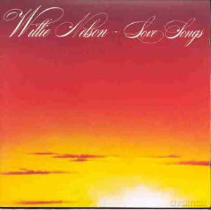 Willie Nelson: Love Songs [CD]