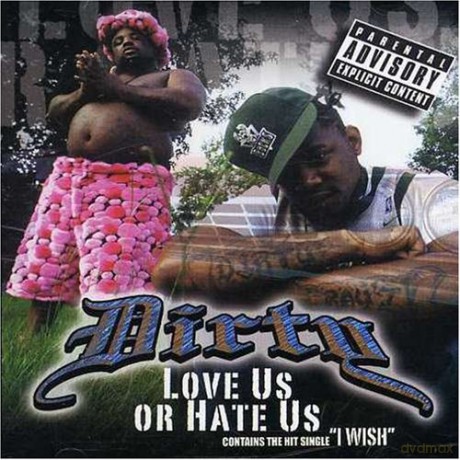 Dirty: Love Us or Hate Us [CD]