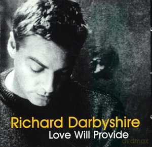 Richard Darbyshire: Love Will Provide [CD]