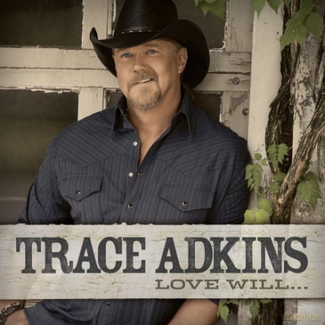Trace Adkins: Love Will... [CD]