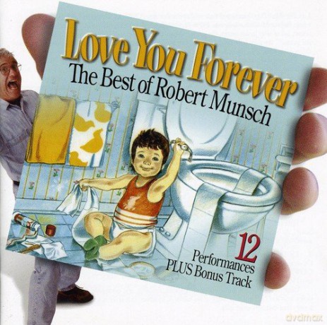 Robert Munsch: Love You Forever [CD]