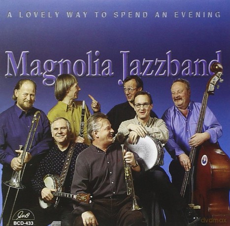 Magnolia Jazzband: Lovely Way to Spend an Evening [CD]