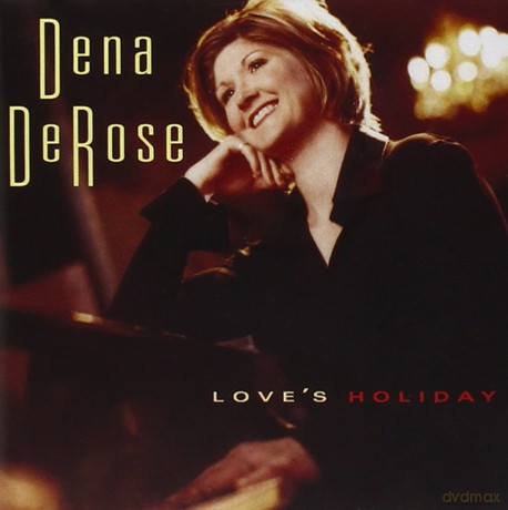 Dena Derose: Love's Holiday [CD]