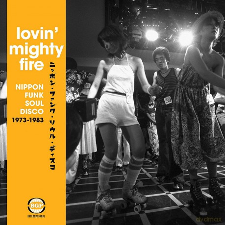 Lovin Mighty Fire: Nippon Funk Soul Disco 1973-1983 [CD]