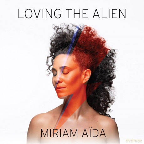Miriam Aida: Loving The Alien [CD]