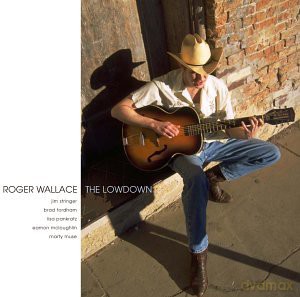 Roger Wallace: Lowdown [CD]