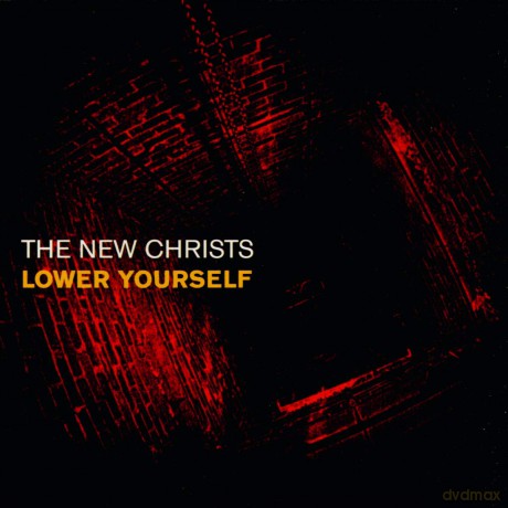 New Christs: Lower Yourself [CD]