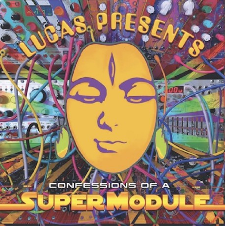 Supermodule: Lucas Presents Confessions Of A Supermodule [CD]
