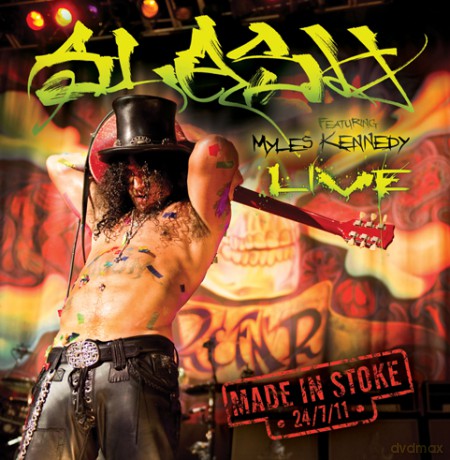 Slash featuring Myles Kennedy: Made In Stoke 24/7/11 [2CD]