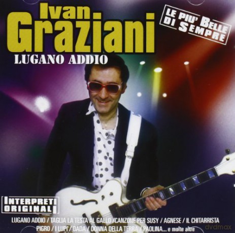 Ivan Graziani: Lugano Addio [CD]