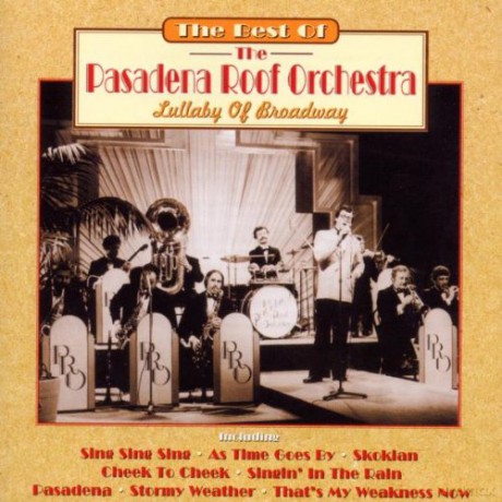 Pasadena Roof Orchestra: Lullaby Of Broadway [CD]