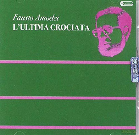 Fausto Amodei: L'Ultima Crociata [CD]