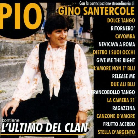 Pio: L'Ultimo Del Clan [CD]
