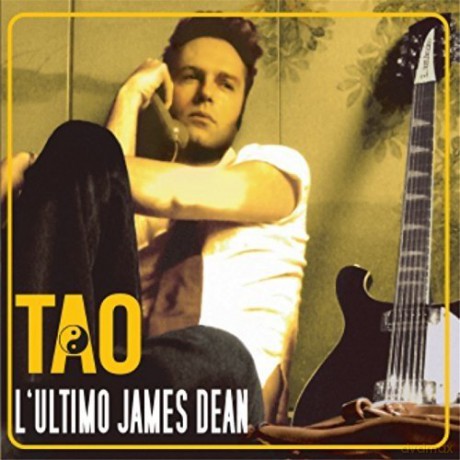 Tao: L'Ultimo James Dean [CD]