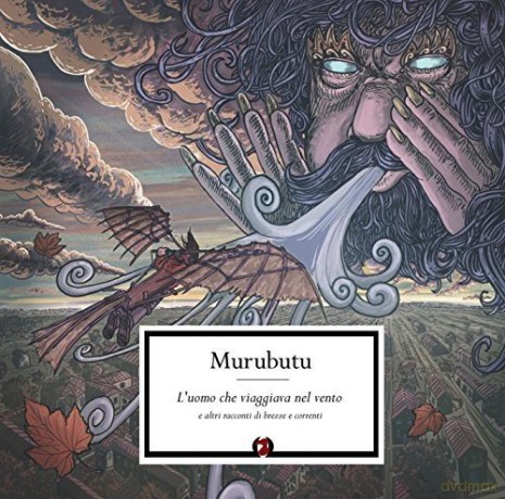 Murubutu: Luomo Che Viaggiava Nel Vento [CD]