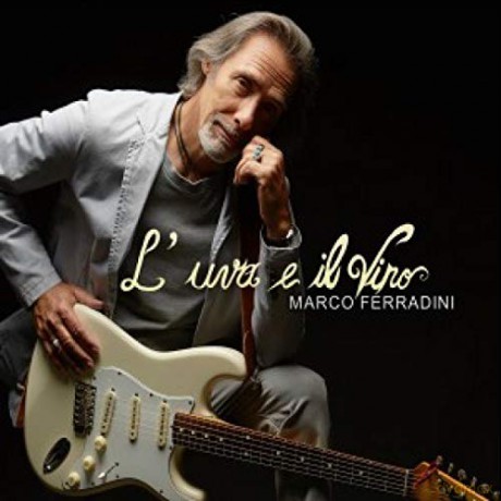 Marco Ferradini: L'Uva E Il Vino [CD]
