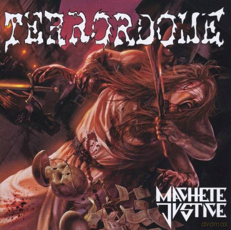 Terrordome: Machete Justice [CD]