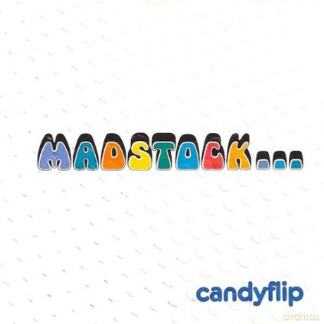 Candy Flip: Madstock.. [CD]