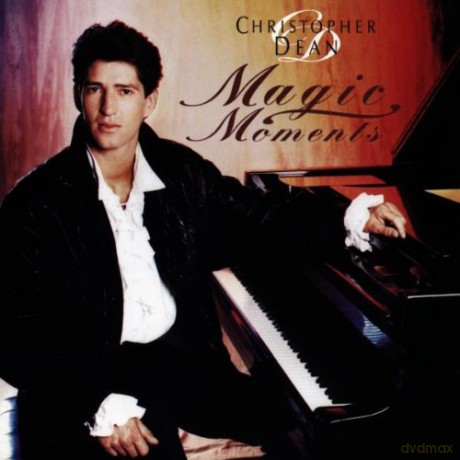 Christopher Dean: Magic Moments [CD]
