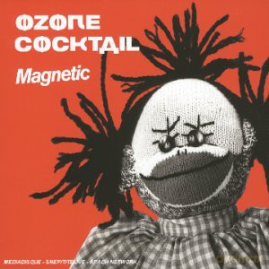 Ozone Cocktail: Magnetic [CD]